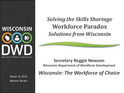 Solving the Skills Shortage  Workforce Paradox Solutions from Wisconsin  Secretary Reggie Newson