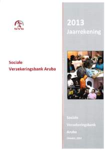 5Vb  Sociale Ve rzekeringsba nk Aru ba  Sociale Verzekeringsbank, 31 december 2013