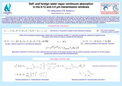 Self- and foreign water vapor continuum absorption in the 8-12 and 3-5 μm transmission windows T.E. Klimeshina, O.B. Rodimova V.E. Zuev Institute of Atmospheric Optics SB RAS