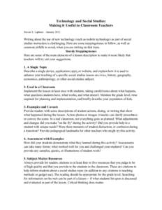 Technology and Social Studies: Making it Useful to Classroom Teachers Steven S. Lapham – January 2012 Writing about the use of new technology (such as mobile technology) as part of social studies instruction is challen