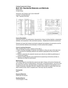 Clatsop Community College  BLD 103: Residential Materials and Methods Winter[removed]Credit Hours