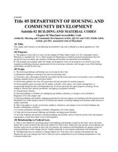 [removed]Title 05 DEPARTMENT OF HOUSING AND COMMUNITY DEVELOPMENT Subtitle 02 BUILDING AND MATERIAL CODES Chapter 02 Maryland Accessibility Code