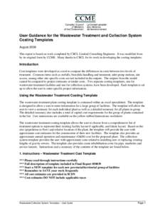 User Guidance for the Wastewater Treatment and Collection System Costing Templates August 2006 This report is based on work completed by CBCL Limited Consulting Engineers. It was modified from by its original form by CCM