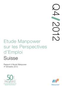 Rapport d’étude Manpower 4e trimestre 2012 ANS ETUDE MANPOWER SUR LES PERSPECTIVES D’EMPLOI