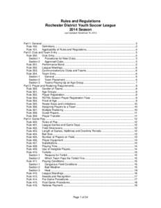 Rules and Regulations Rochester District Youth Soccer League 2014 Season Last Updated: November 15, 2013  Part 1: General ..................................................................................................