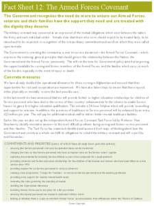 Fact Sheet 12: The Armed Forces Covenant The Government recognises the need do more to ensure our Armed Forces, veterans and their families have the support they need and are treated with the dignity they deserve The mil