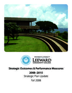 Strategic Outcomes & Performance Measures 2008–2015 Strategic Plan Update Fall 2008  I n t r o D U C T I ON