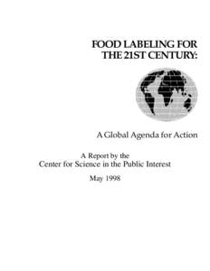 FOOD LABELING FOR THE 21ST CENTURY: A Global Agenda for Action A Report by the