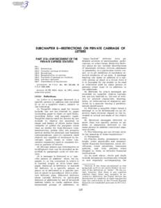 SUBCHAPTER E—RESTRICTIONS ON PRIVATE CARRIAGE OF LETTERS PART 310—ENFORCEMENT OF THE PRIVATE EXPRESS STATUTES Sec[removed]Definitions.