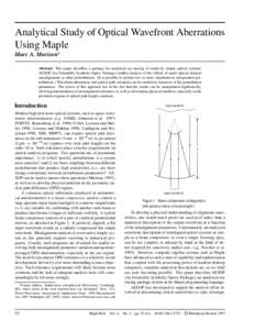 Analytical Study of Optical Wavefront Aberrations Using Maple Marc A. Murison  Abstract: This paper describes a package for analytical ray tracing of relatively simple optical systems.