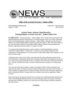 Office of the Assistant Secretary ­ Indian Affairs  FOR IMMEDIATE RELEASE  August 27, 2007  CONTACT:  Nedra Darling  202­219­4152 