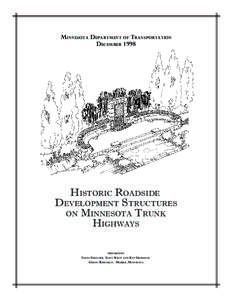 MINNESOTA DEPARTMENT OF TRANSPORTATION DECEMBER 1998 HISTORIC ROADSIDE DEVELOPMENT STRUCTURES ON MINNESOTA TRUNK