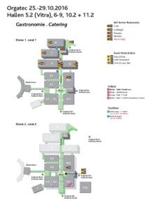 OrgatecHallen 5.2 (Vitra), 6-9, 10.2 + 11.2 Self Service Restaurants: Curie Lindbergh Pizzabar