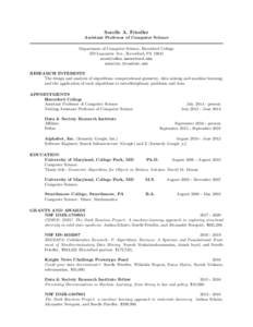 Sorelle A. Friedler Assistant Professor of Computer Science Department of Computer Science, Haverford College 370 Lancaster Ave., Haverford, PAsorelle.friedler.net
