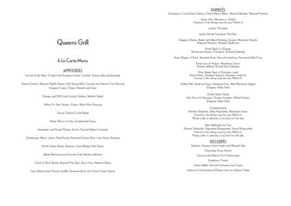 ENTREÉS  Scaloppini of Loch Duart Salmon, Chervil Beurre Blanc, Roasted Shiitake, Mashed Potatoes Dover Sole, Meunière or Grilled Prepared in the dining room by your Maître d’ Lobster Thermidor