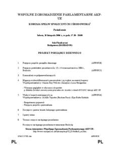 WSPÓLNE ZGROMADZENIE PARLAMENTARNE AKPUE KOMISJA SPRAW SPOŁECZNYCH I ŚRODOWISKA1 Posiedzenie Sobota, 18 listopada 2006 r., w godz[removed]Sala Flamboyant Bridgetown (BARBADOS)