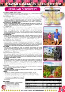 HAWAII 4 ISLANDS ESCORTED TOUR HAWAIIAN DISCOVERY DATES DE DEPART 2015 De HONOLULU vers MAUI Avril