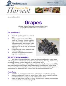 Reviewed March[removed]Grapes Christine Jensen, Family and Consumer Science Agent Charlotte Brennand, Food Preservation Specialist