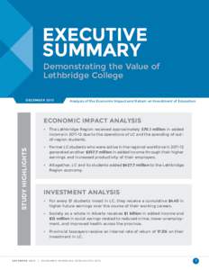 EXECUTIVE SUMMARY Demonstrating the Value of Lethbridge College DECEMBER 2013