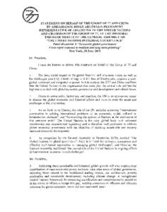 STATEMENT ON BEHALF OF THE GROUP OF 77 AND CHINA BY AMBASSADOR .rORGE ARGUELLO, PERMANENT REPRESENTAnVE OF ARGENTINA TO nm UNITED NATIONS AND CHAIRMAN OF THE GROUP OF 77, AT THE INFORMAL TI-IEMATIC DEBATE OF THE GENERAL 