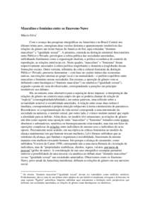 Masculino e feminino entre os Enawene-Nawe Márcio Silva* Com o avanço das pesquisas etnográficas na Amazônia e no Brasil Central nos