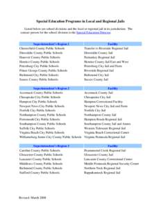 Special Education Programs in Local and Regional Jails Listed below are school divisions and the local or regional jail in its jurisdiction. The contact person for the school division is the Special Education Director. S