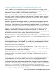 Comentário ao Teste Intermédio de FQA, 11º ano, realizado a 11 de Fevereiro de 2011 O GAVE “salienta o carácter eminentemente formativo” dos testes intermédios. É, portanto, objectivo central “a aferição do