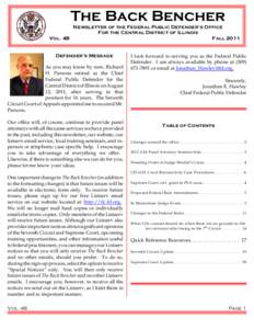 The Back Bencher Newsletter of the Federal Public Defender’s Office For the Central District of Illinois Vol. 48 Fall 2011