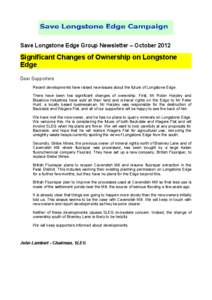 Save Longstone Edge Group Newsletter – October[removed]Significant Changes of Ownership on Longstone Edge Dear Supporters Recent developments have raised new issues about the future of Longstone Edge.