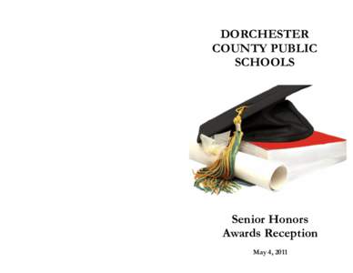 DORCHESTER COUNTY PUBLIC SCHOOLS Senior Honors Awards Reception