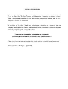 NOTICE TO VENDORS  Please be advised that The Ohio Turnpike and Infrastructure Commission has adopted a formal Ethics Policy effective November 12, 2002 with a revised policy adopted effective June 18, 2012. The policy i