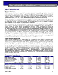 State Independent Living Council  Performance Measurement Report Part I – Agency Profile Agency Overview