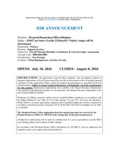 Shoshone-Paiute Tribes, P.O. Box 219, Owyhee, Nevada 89832, PH: (, FAXWebsite: www.shopaitribes.org; E-MAIL Address:  JOB ANNOUNCEMENT Position: Financial Reporting Officer/Budge