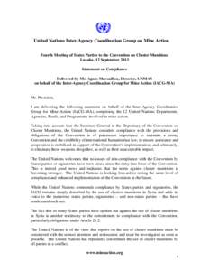 The fa  United Nations Inter-Agency Coordination Group on Mine Action Fourth Meeting of States Parties to the Convention on Cluster Munitions Lusaka, 12 September 2013 Statement on Compliance
