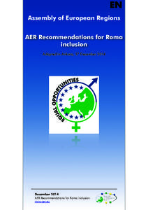 EN Assembly of European Regions AER Recommendations for Roma inclusion Adopted in Ankara, 17 December 2014