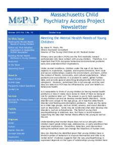 Massachusetts Child Psychiatry Access Project Newsletter October 2013 Vol. 2 No. 10  In this issue
