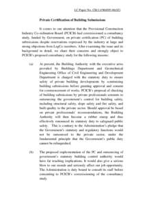 LC Paper No. CB[removed])  Private Certification of Building Submissions It comes to our attention that the Provisional Construction Industry Co-ordination Board (PCICB) had commissioned a consultancy study, funde