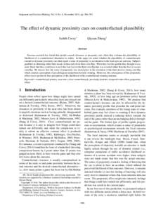 Judgment and Decision Making, Vol. 9, No. 6, November 2014, pp. 586–592  The effect of dynamic proximity cues on counterfactual plausibility Judith Covey∗  Qiyuan Zhang†