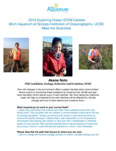 2015 Exploring Ocean STEM Careers Birch Aquarium at Scripps Institution of Oceanography, UCSD Meet the Scientists Akana Noto