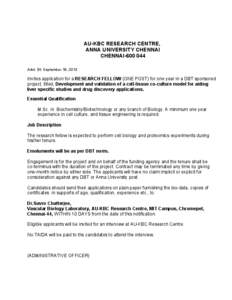 AU-KBC RESEARCH CENTRE, ANNA UNIVERSITY CHENNAI CHENNAI[removed]Advt. Dt: September 18, 2013  Invites application for a RESEARCH FELLOW (ONE POST) for one year in a DBT sponsored