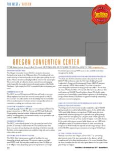 The west / oregon  Oregon Convention Center 777 NE Martin Luther King, Jr. Blvd., Portland, OR 97232 • ([removed]; ([removed]Fax: ([removed]; oregoncc.org Sensational Setting