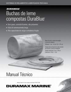 SISTEMAS DE ROLAMENTOS LUBRIFICADOS POR ÁGUA  Buchas de leme compostas DuraBlue  ®