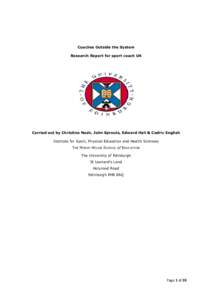 Coaches Outside the System Research Report for sport coach UK Carried out by Christine Nash, John Sproule, Edward Hall & Cedric English Institute for Sport, Physical Education and Health Sciences THE MORAY HOUSE SCHOOL o