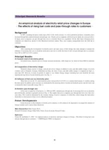 Principal Research Results  An empirical analysis of electricity retail price changes in Europe −The effects of rising fuel costs and pass-through rates to customers− Background In 2007, escalating fuel prices dealt 