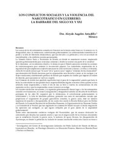 LOS CONFLICTOS SOCIALES Y LA VIOLENCIA DEL NARCOTRÁFICO EN GUERRERO. LA BARBARIE DEL SIGLO XX Y XXI Dra. Aleyda Angeles Astudillo 1 México