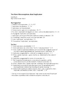 Ten More Misconceptions about Implicature Kent Bach http://online.sfsu.edu/~kbach The Original Ten* 1. Sentences have implicatures. (11, 14, 19)**