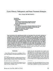 Cystic Fibrosis: Pathogenesis and Future Treatment Strategies Felix A Ratjen MD PhD FRCP(C)