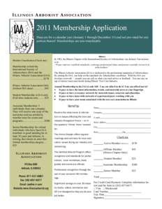 I L L I N OI S A R B O R I ST A S SOC I A T I O N[removed]Membership Application Dues are for a calendar year (January 1 through December 31) and not pro-rated for any portion thereof. Memberships are non-transferable