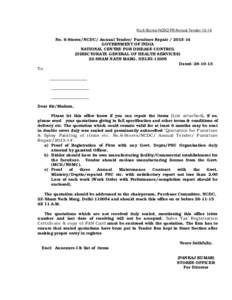 No.6-Stores/NCDC/FR/Annual Tender[removed]No. 6-Stores/NCDC/ Annual Tender/ Furniture Repair[removed]GOVERNMENT OF INDIA NATIONAL CENTRE FOR DISEASE CONTROL (DIRECTORATE GENERAL OF HEALTH SERVICES) 22-SHAM NATH MARG, DEL