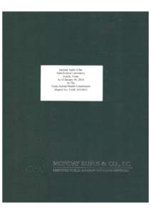 Audit Committee and Commissioners Texas Animal Health Commission Austin, Texas  We have conducted an internal audit of the State/Federal Laboratory (Austin, TX) at the Texas